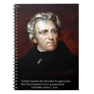 James K Polk Och Citatat Anteckningsbok Med Spiral