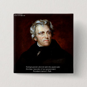 James K Polk Och Citatat Knapp