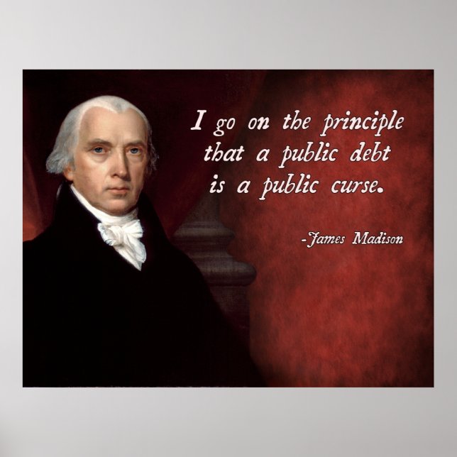 James Madison Debt Quote Poster (Framsidan)