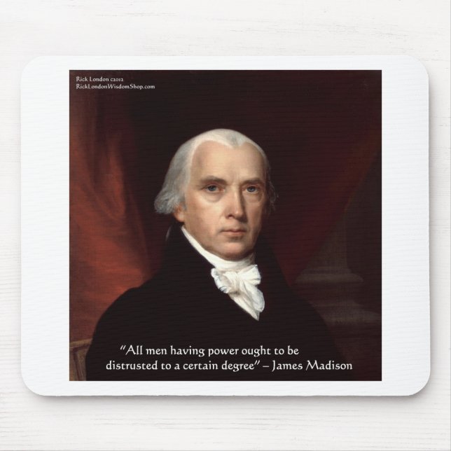 James Madison "Distrust Power" Wisdom Quote Gifts Musmatta (Framsidan)