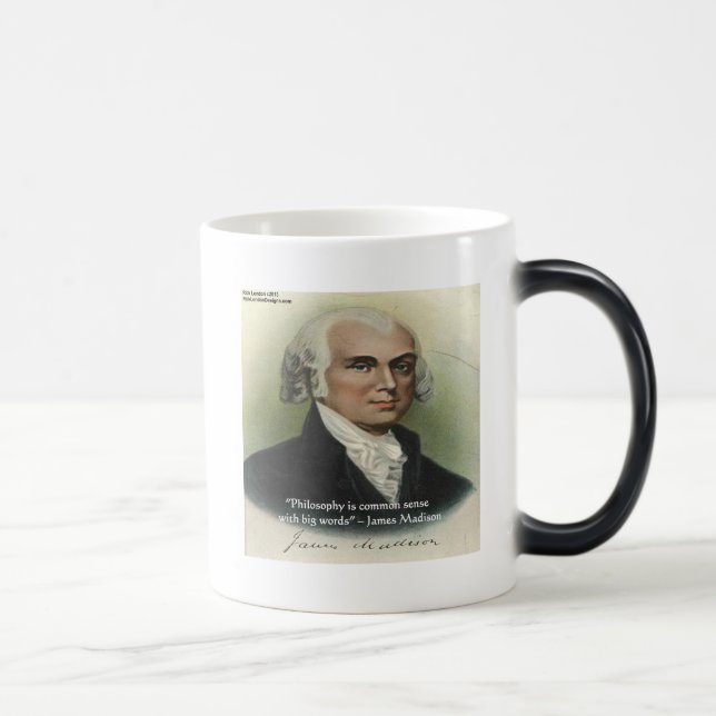 James Madison "Filosofi/Sunt Förnuft" Citat Magisk Mugg (Höger)