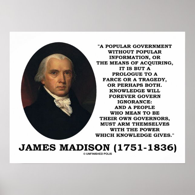 James Madison Knowledge Forever Governn Ignorance Poster (Framsidan)
