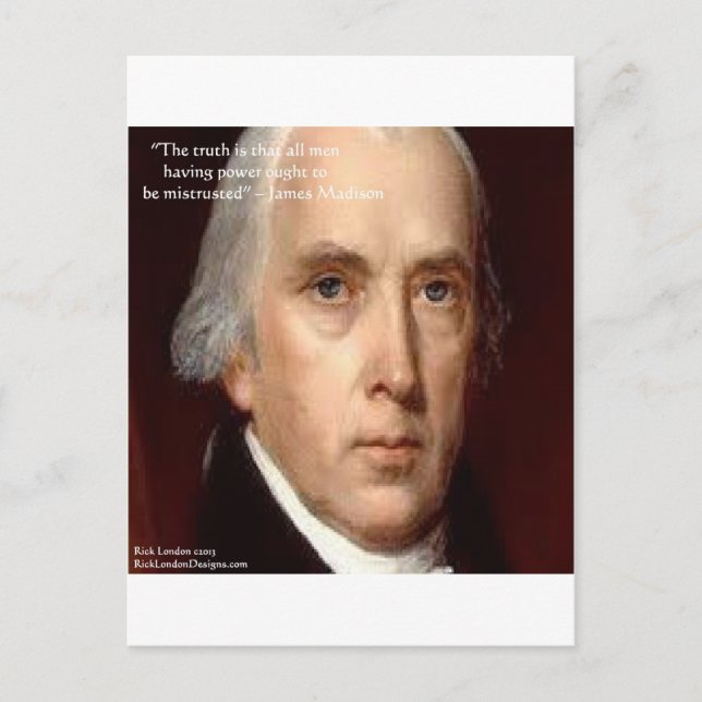 James Madison "Mistrust Power" Wisdom Quote Vykort (Framsida)