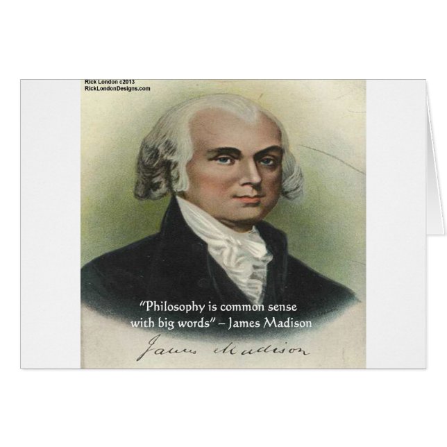 James Madison "Philosophy/Common Sense", citat Hälsningskort (Framsidan Horizontal)
