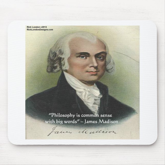 James Madison "Philosophy/Common Sense", citat Musmatta (Framsidan)