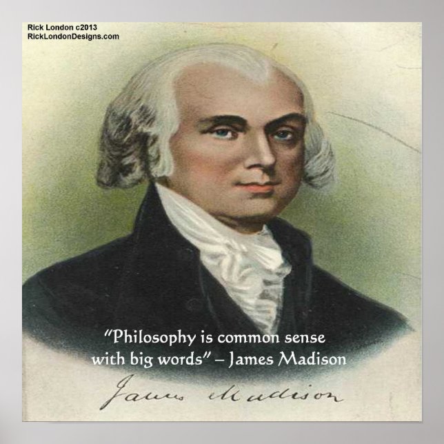 James Madison Philosophy/Common Sense Quote Poster (Framsidan)