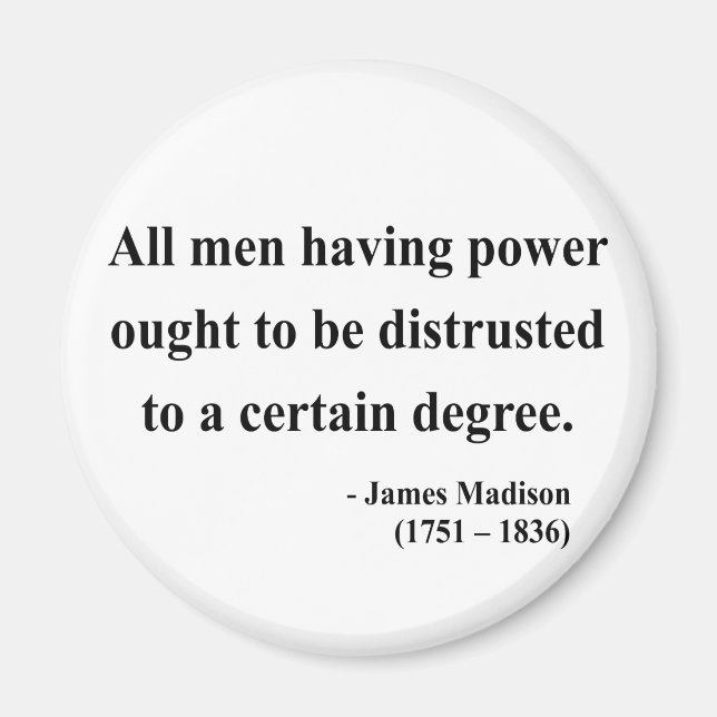 James Madison Quote 1a Magnet (Framsidan)