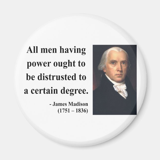 James Madison Quote 1b Magnet (Framsidan)