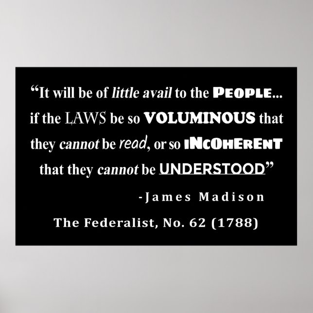James Madison Quote från Federalist, nr 62 Poster (Framsidan)