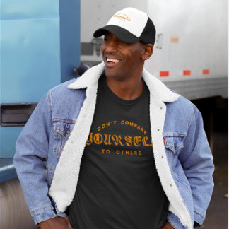 Jämför inte dig själv med andra t shirt