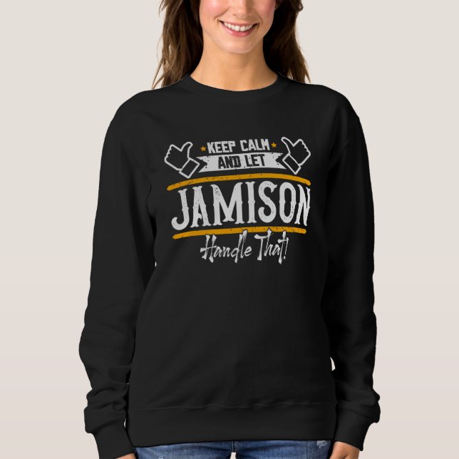 Jamison Keep Calm and let Jamison handle that T Shirt (Framsida)