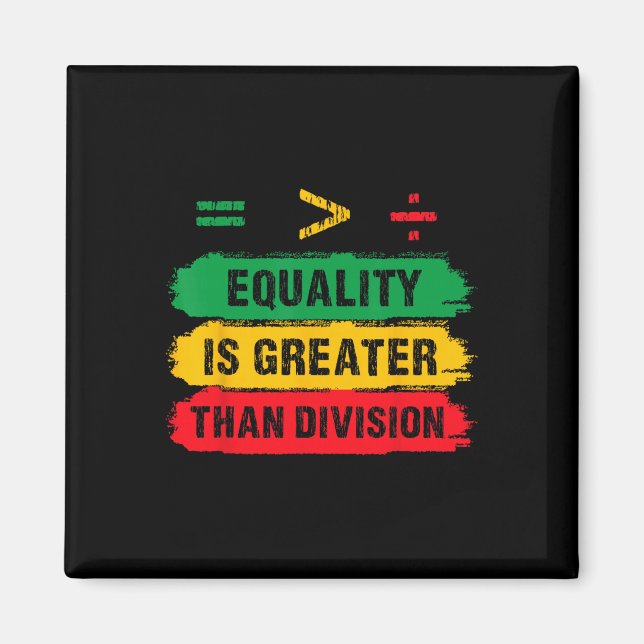 Jämlikhet är större än division matematiklärare Bl Magnet (Framsidan)