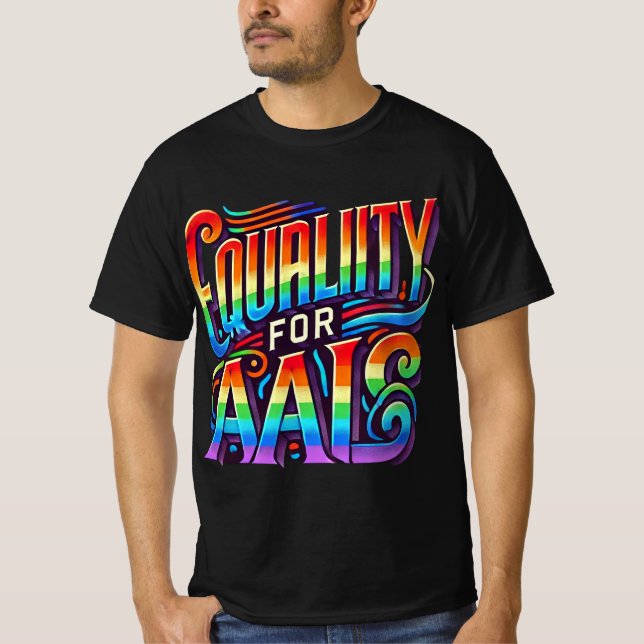 Jämlikhet för alla. Flerfärgad typografi . T Shirt (Framsida)