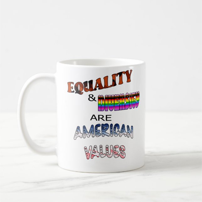 Jämlikhet och mångfald är amerikanska värderingar kaffemugg (Vänster)