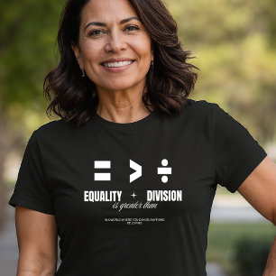 Jämlikhet Underbarare än divisionen - fortsätt T Shirt