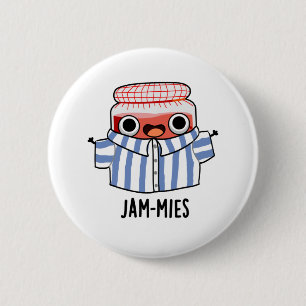 Jammies Funny Pajama Sylt Pun Knapp