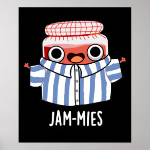 Jammies Funny Pajama Sylt Pun Mörk BG Poster