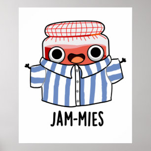 Jammies Funny Pyjamma Sylt Pun Poster