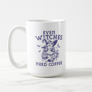 "Jämna vinschar behöver kaffe" Lustigt Witch Kaffemugg
