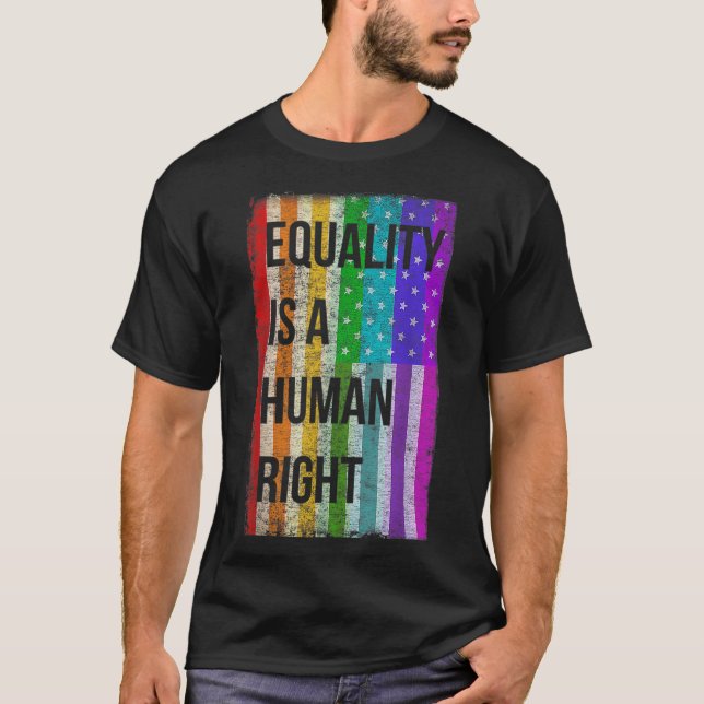 Jämställdhet är en mänsklig Höger i Amerika Gay pr T Shirt (Framsida)