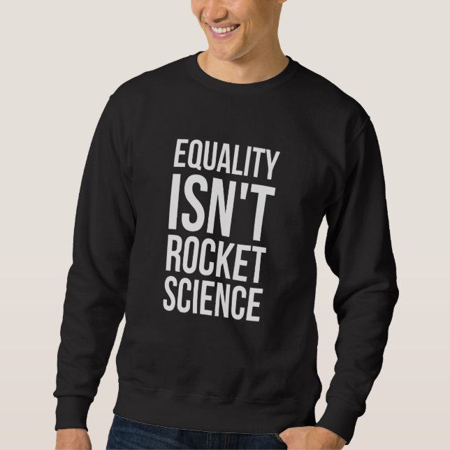 Jämställdhet - Isnt Rocket Science - HBT-Pridet -  Lång Ärmad Tröja (Framsida)
