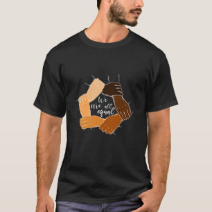 Jämställdhet mellan Händer mot rasism T Shirt