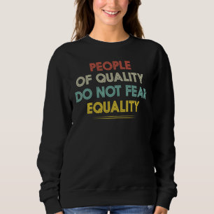 Jämställdhet mellan människor av god kvalitet fruk t shirt