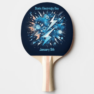 Jan 9th - Static Electricity Day Pingisracket