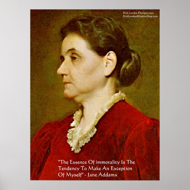 Jane Addams "Moralitet utesluter inte jaget" Visdo Poster (Framsidan)