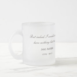 Jane Austen 250th Anniversary ... Famous tea quote Frostad Glasmugg