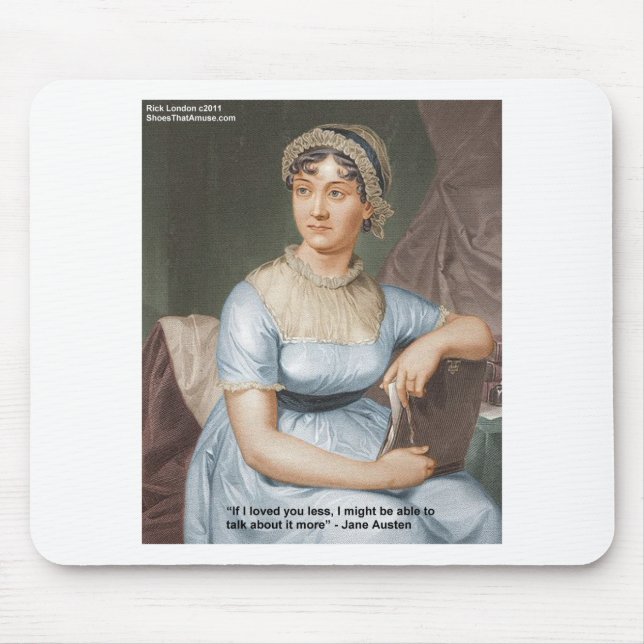 Jane Austen älskade dig mindre Citat på presenter  Musmatta (Framsidan)
