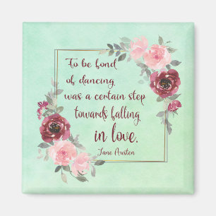 Jane Austen "Att vara förtjust i att dansa" Quote Magnet