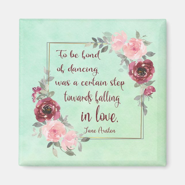 Jane Austen "Att vara förtjust i att dansa" Quote  Magnet (Framsidan)