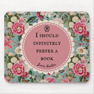 Jane Austen-citat Föredrar en bok med blommor Musmatta