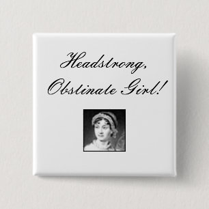 jane_austen den egensinniga obstinat flickan! knapp