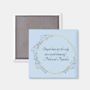 Jane Austen Dumma Män Citat, Pride and Prejudice Magnet