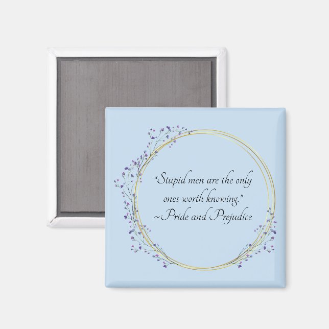 Jane Austen Dumma Män Citat,  Pride and Prejudice Magnet (Front/Back)