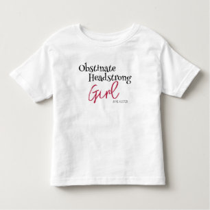 Jane Austen Obstinate Girl Quote T Shirt