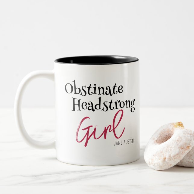 Jane Austen Obstinate Girl Quote Två-Tonad Mugg (Med munk)