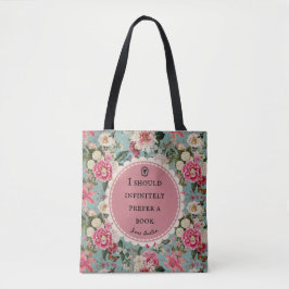 Jane Austen Quote Prefer a Book with Flowers Tote Tygkasse