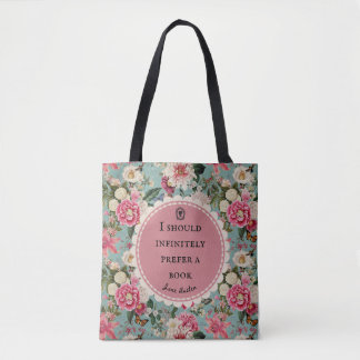 Jane Austen Quote Prefer a Book with Flowers Tote Tygkasse