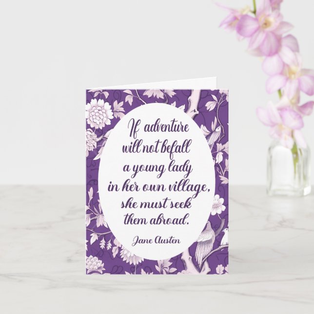 Jane Austen Quote Seek Äventyr Abroad Hälsning Kort (Orkide)