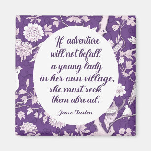 Jane Austen Seek Äventyr Quote Magnet