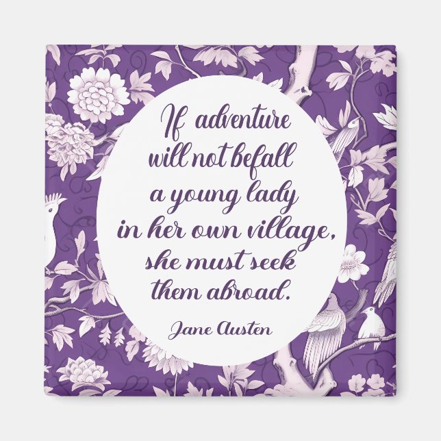 Jane Austen Seek Äventyr Quote Magnet (Framsidan)