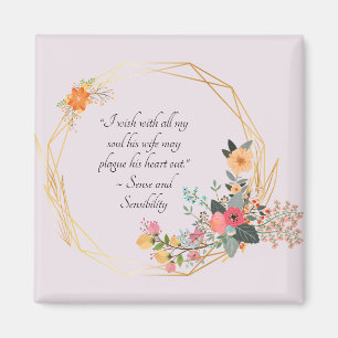 Jane Austen Snarky Citat, Sense and Sensibility Magnet