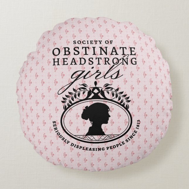 Jane Austen Society of Obstinate Headstrong Girls Rund Kudde (Framsidan)