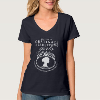 Jane Austen Society of Obstinate Headstrong Girls T Shirt