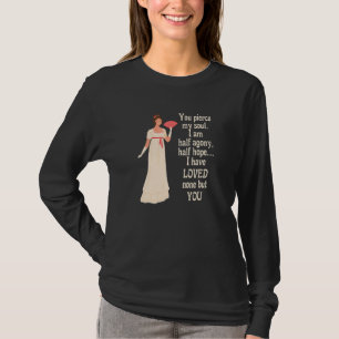 Jane Austen You Pierce My Soul Bok Klubb Romantic T Shirt