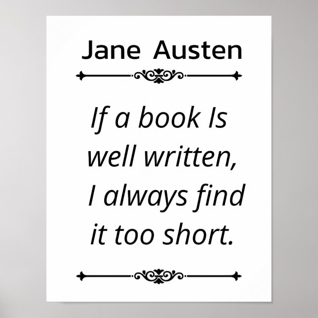 Jane Austent Bok Quote - om ett bok är välskrivet Poster (Framsidan)
