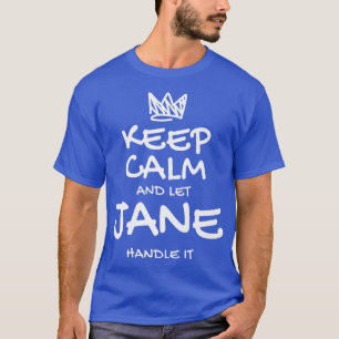 Jane Behålla Lugn Personlig Namn Sarcastic Friends T Shirt